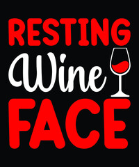 Resting wine face...wine t-shirt 