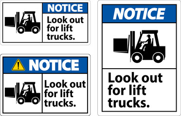 Obraz premium Notice Look Out For Lift Trucks Sign On White Background