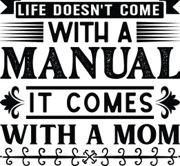 Life doesn't come with a manual it comes with a mom day svg file text with arrow and butterfly heart cut file cricut silhouette vector, Lettering, Message, Positive, Poster, Productive, Quote ,