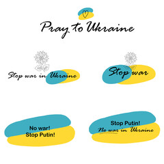 
Stop war in Ukraine.  Pray for Ukraine and Save peace. No war in Ukraine. Stop Putin!
Banner text with Ukraine flag. International protest. Hand draw  set of sumbol of Ukraine. 