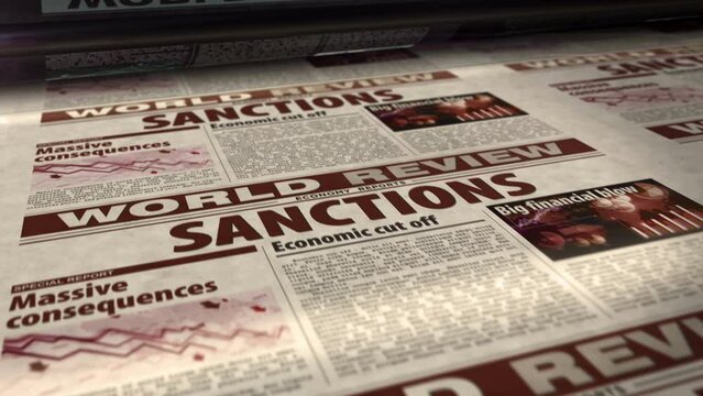Sanctions, economy blockade, politics and embargo news daily newspaper report roll printing. Abstract concept 3d rendering seamless looped animation.