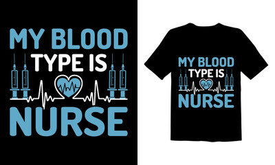 My-blood-type-is-nurse