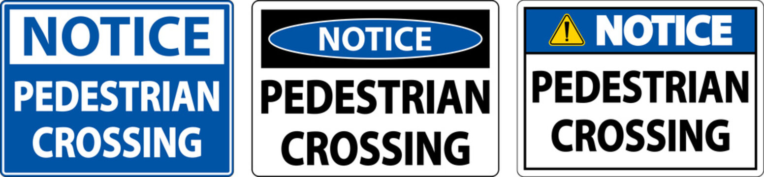 Notice Pedestrian Crossing Sign On White Background