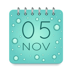 05 day of month. November. Calendar daily icon. Date day week Sunday, Monday, Tuesday, Wednesday, Thursday, Friday, Saturday. Dark Blue text. Cut paper. Water drop dew raindrops. Vector illustration.