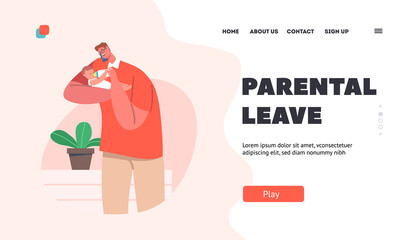 Obraz premium Parental Leave Landing Page Template. Dad Feed Newborn with Bottle Hold Baby on Hands. Single Father Character Leave