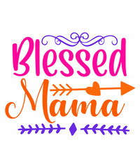 Mother's Day SVG Bundle, Mom T Shirt Design svg, Mother's day, Mom gift, Mom svg, Mom Cricut File, Digital Download,Mother's Day SVG Bundle, Mom Shirt svg, Mother's Day Gift, Mom Life, Blessed Mama