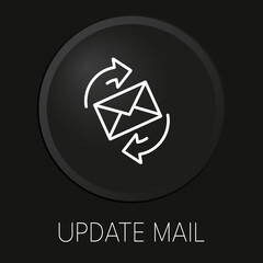 Naklejka premium Update mail minimal vector line icon on 3D button isolated on black background. Premium Vector.
