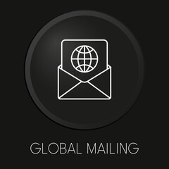 Global mail  minimal vector line icon on 3D button isolated on black background. Premium Vector.