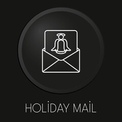 Holiday mail  minimal vector line icon on 3D button isolated on black background. Premium Vector.