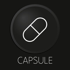 Capsule minimal vector line icon on 3D button isolated on black background. Premium Vector.