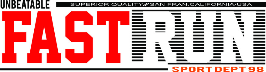 fast run typography for print t shirt