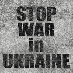 Stop war in Ukraine. Text on grey textured background.