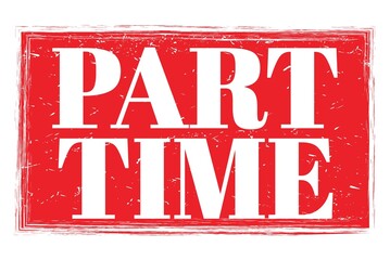 Fototapeta premium PART TIME, words on red grungy stamp sign