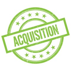 ACQUISITION text written on green vintage stamp.