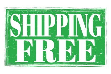 SHIPPING FREE, words on green grungy stamp sign