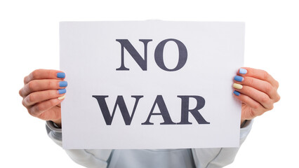 A young woman holds a no war poster on a white background