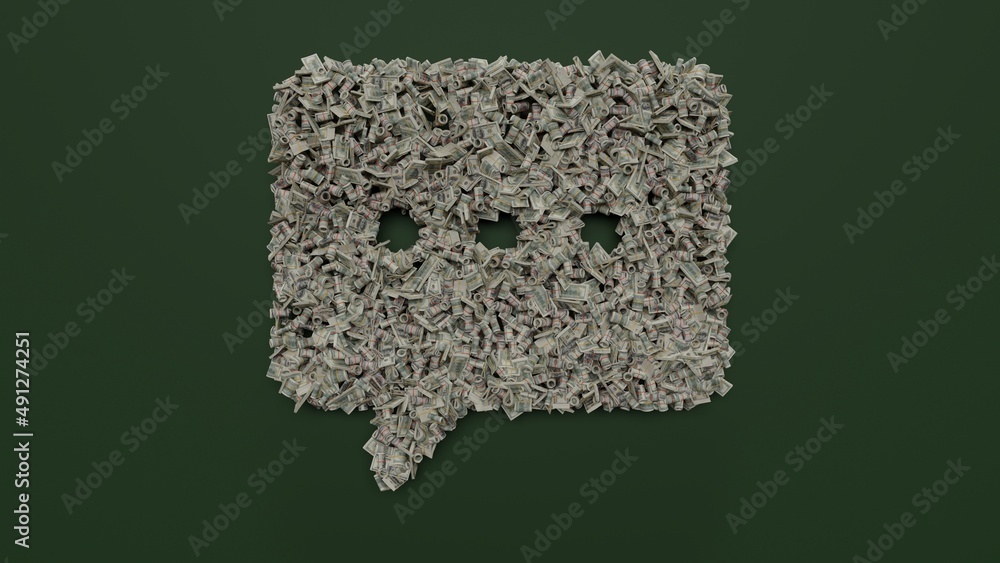 Poster 3d rendering of dollar cash rolls and stacks in shape of symbol of rounded chat bubble on green back
