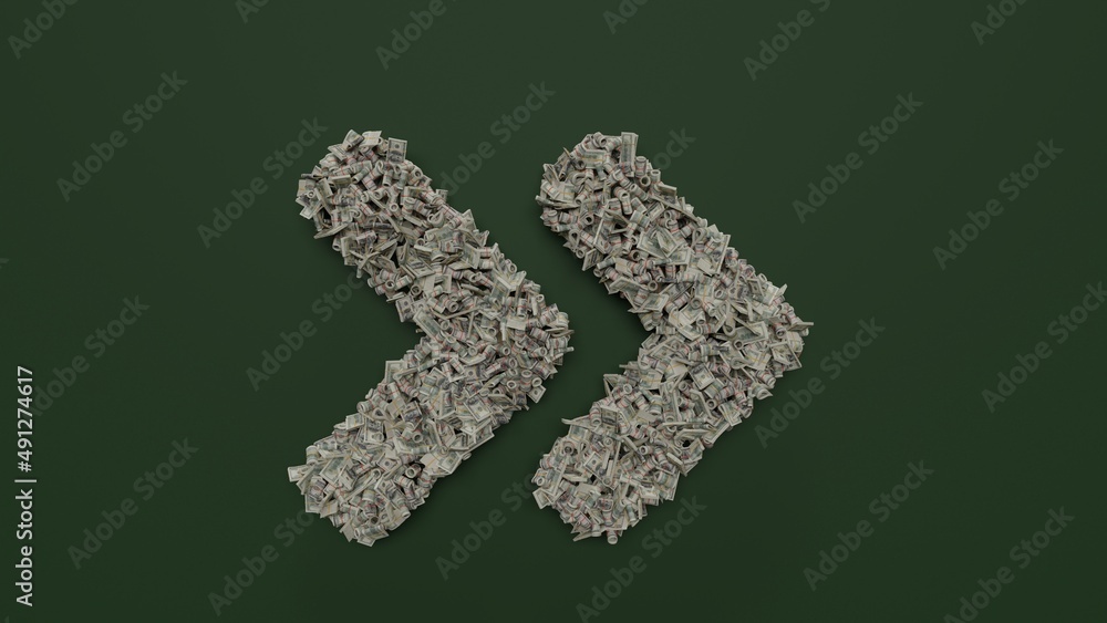 Poster 3d rendering of dollar cash rolls and stacks in shape of symbol of angle double right on green backg