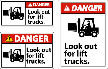 Obraz premium Danger Look Out For Lift Trucks Sign On White Background