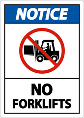 Notice No Forklifts Sign On White Background