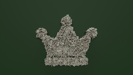 3d rendering of dollar cash rolls and stacks in shape of symbol of crown on green background
