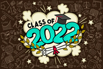 Class of 2022. Comic banner in pop art style. Logo with laurel branches and bachelor cap. Background with school objects on a checkered notebook. Black halftones in retro card. Vector illustration