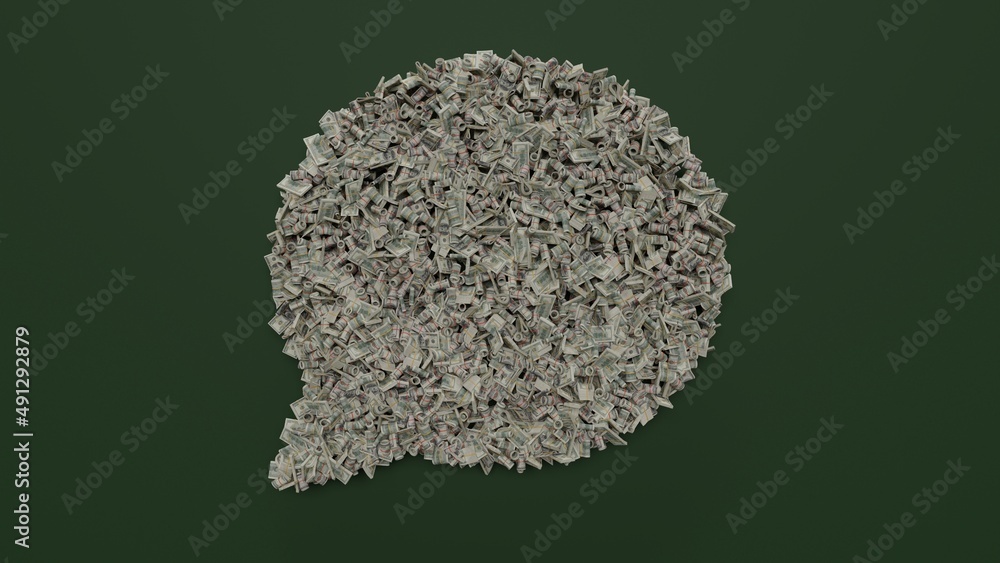Poster 3d rendering of dollar cash rolls and stacks in shape of symbol of rounded chat bubble on green back