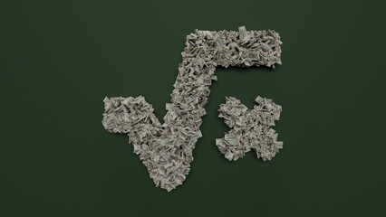 3d rendering of dollar cash rolls and stacks in shape of symbol of square root on green background