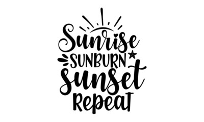 sunrise-sunburn-sunset-repeat, inscription or lettering written with creative cursive font and decorated with hand drawn setting sun isolated on white background, Typographic design