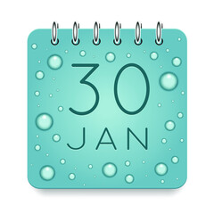 30 day of month. January. Calendar daily icon. Date day week Sunday, Monday, Tuesday, Wednesday, Thursday, Friday, Saturday. Dark Blue text. Cut paper. Water drop dew raindrops. Vector illustration.