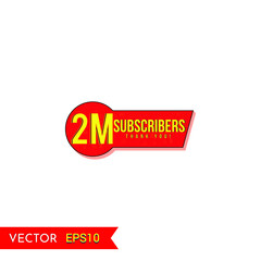2M subscribers social media post background template. Creative celebration subscribers typography design badges.abstract promotion graphic elements vector illustration.