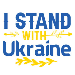 I STAND WITH UKRAINE