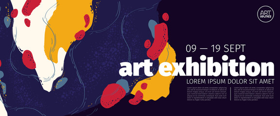 Art exhibition banner, invitation to modern exposition. Abstract background with colorful painting stains and grunge elements. Modern paint, acrylic design, invite in art deco style, Vector flyer