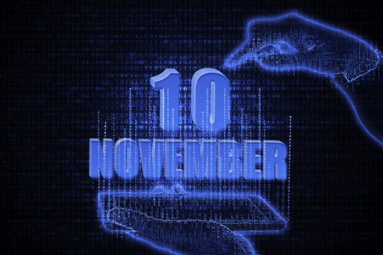 November 10th. A hand holding a phone with a calendar date on a futuristic neon blue background. Day 10 of month.