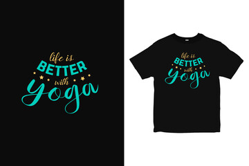 Typography Yoga T-Shirt design, Life is better with yoga apparel design, vintage look wellness brand vector