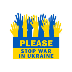 Stop war in Ukraine. No war. Save Ukraine. Vector illustration