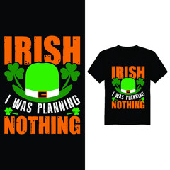 St Patrick's day vector t-shirt design, st Patrick's day vintage design, st Patrick's day typography vector t-shirt design