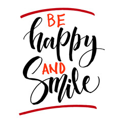 be happy and smile