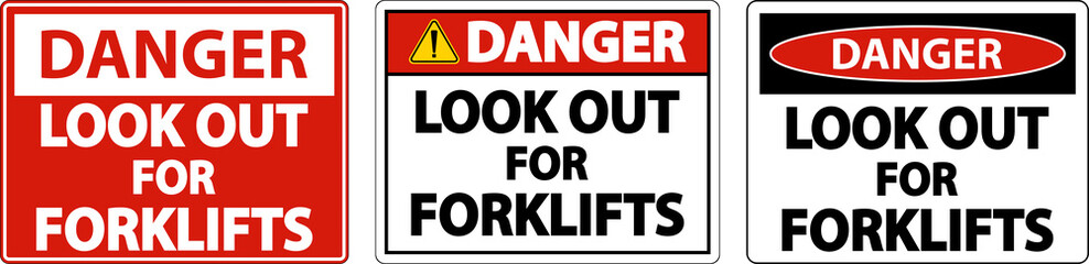 Danger Look Out For Forklifts Sign On White Background