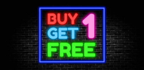 Buy 1 Get 1 Free neon banner, light signboard.