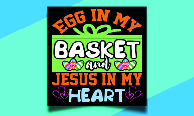 Egg in my basket and Jesus in my heart