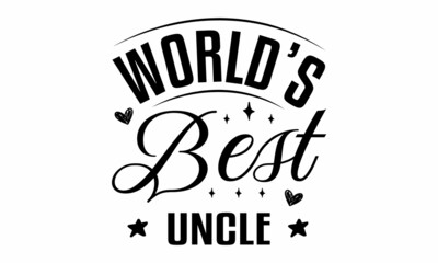 Naklejka premium World's Best Uncle SVG Cut File 