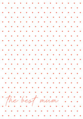 Best mum minimalistic greeting card. Little red heart pattern. Mothers Day or Birthday Card