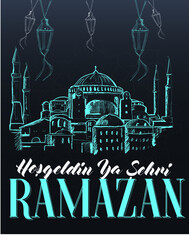 Welcome the city of ramadan Turkish: Hosgeldin ya sehri ramazan	