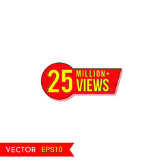25M views celebration background design.25 Million views.  Creative celebration views typography design badges.abstract promotion graphic elements vector illustration.