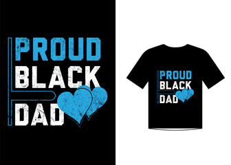 Proud black dad  t shirt design for  papa lover