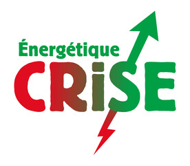 Crise &eacute;nerg&eacute;tique, augmentation du prix du gaz, p&eacute;trole, carburant, &eacute;lectricit&eacute;.
