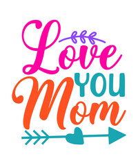 Mother's Day SVG Bundle, Mom T Shirt Design svg, Mother's day, Mom gift, Mom svg, Mom Cricut File, Digital Download,Mother's Day SVG Bundle, Mom Shirt svg, Mother's Day Gift, Mom Life