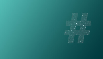 Hashtag symbol with a glowing particles. Copy space.