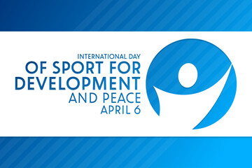 International Day of Sport for Development and Peace. April 6. Vector illustration. Holiday poster.